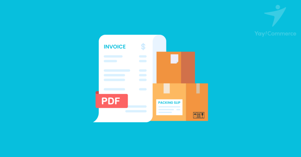 How to Set Up WooCommerce PDF Invoices and Packing Slips - YayCommerce