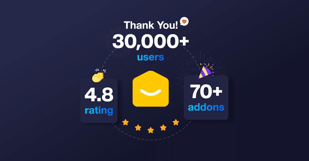 30,000+ Active Users Already Love YayMail. Join Us Today!