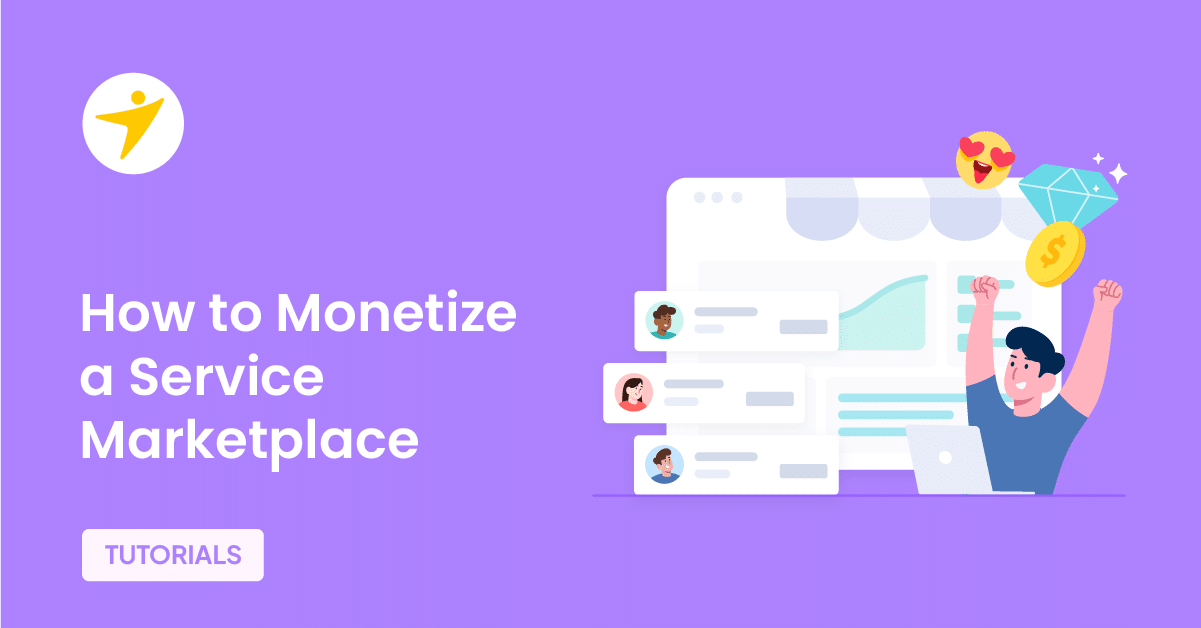 How to Create and Monetize a Service Marketplace