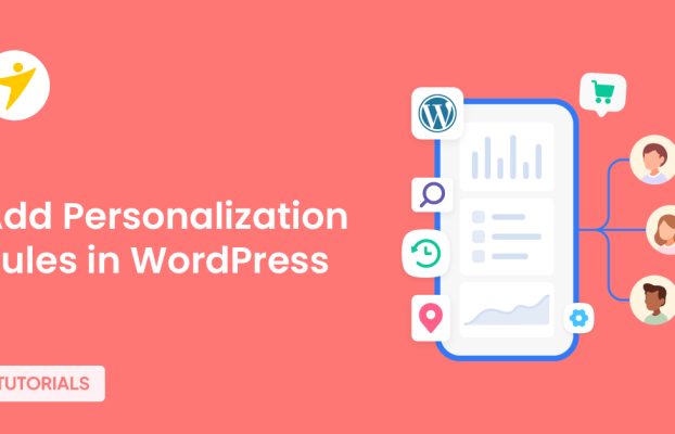 7 Best Plugins to Add Personalization Rules in WordPress eCommerce Website