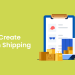 How to Create Custom Shipping Method