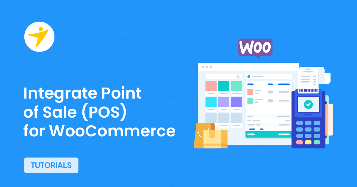 Best Way to Effectively Integrate Point of Sale (POS) for WooCommerce