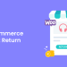 WooCommerce Product Return Plugins