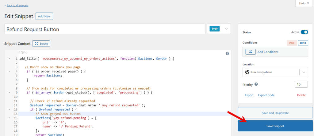 save and activate snippet - Add a Refund Request Button to WooCommerce